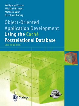 Object-Oriented Application Development Using the Caché Postrelational Database