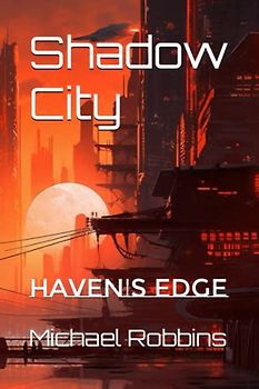 Shadow City: Haven's Edge