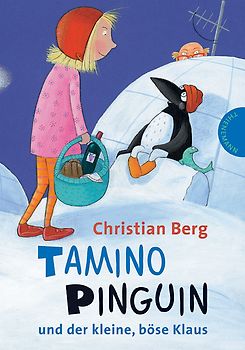 Tamino Pinguin und der kleine, böse Klaus