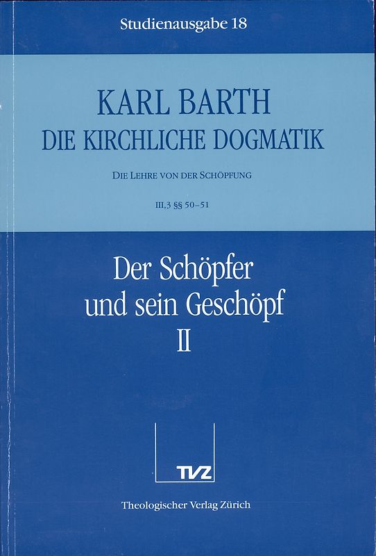Die Kirchliche Dogmatik. Studienausgabe / Karl Barth: Die Kirchliche Dogmatik. Studienausgabe