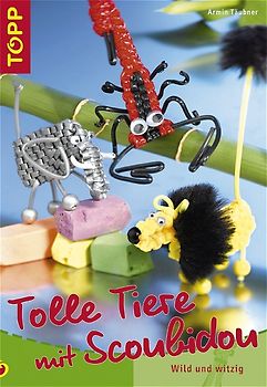 Tolle Tiere mit Scoubidou