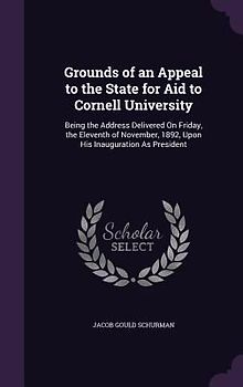 Grounds of an Appeal to the State for Aid to Cornell University