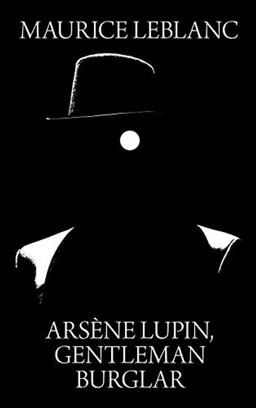Arsene Lupin, Gentleman Burglar
