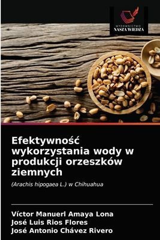 Efektywno¿¿ wykorzystania wody w produkcji orzeszków ziemnych