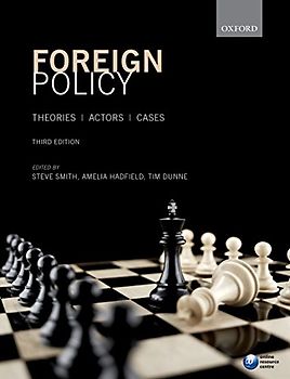 Foreign Policy: Theories, Actors, Cases