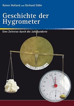 Alte Metereologische Instrumente und deren Entwicklungen / Geschichte der Hygrometer