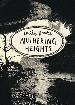 Wuthering Heights (Vintage Classics Bronte Series) - Bronte, Emily