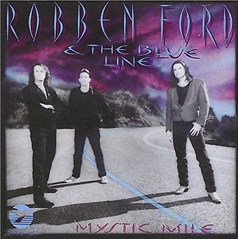 Robben Ford - Mystic Mile