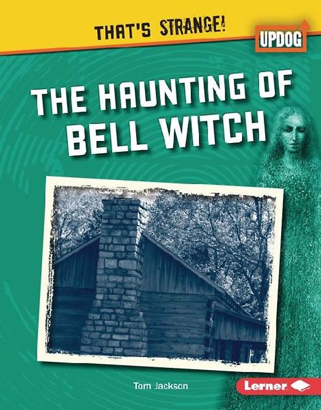 The Haunting of Bell Witch