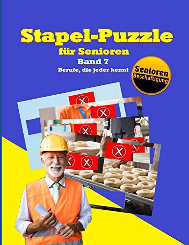 Stapel-Puzzle für Senioren: Thema: Berufe, die jeder kennt (Stapelspiel – Seniorenarbeit, Band 7)