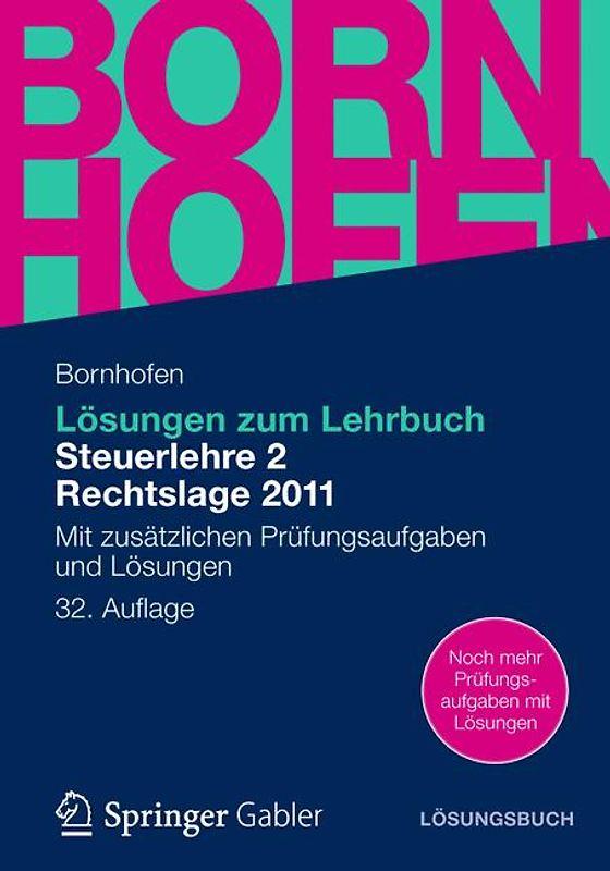 Lösungen zum Lehrbuch Steuerlehre 2 Rechtslage 2011