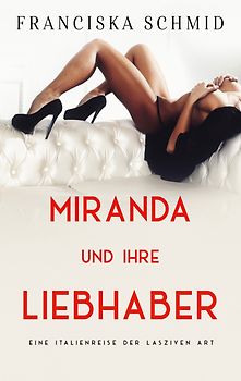 Miranda und ihre Liebhaber