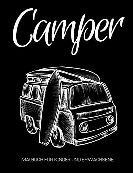 Camper Malbuch: Sommer Wohnmobil-fahrzeuge, Super Geschenk Für Kinder und Erwachsene