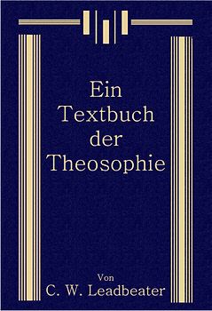 Ein Textbuch der Theosophie