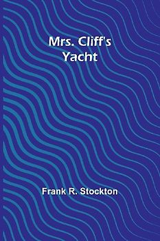 Mrs. Cliff's Yacht