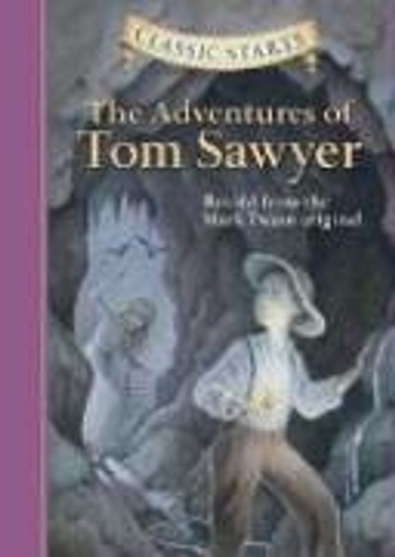 The Adventures of Tom Sawyer (Classic Starts) - Mark Twain