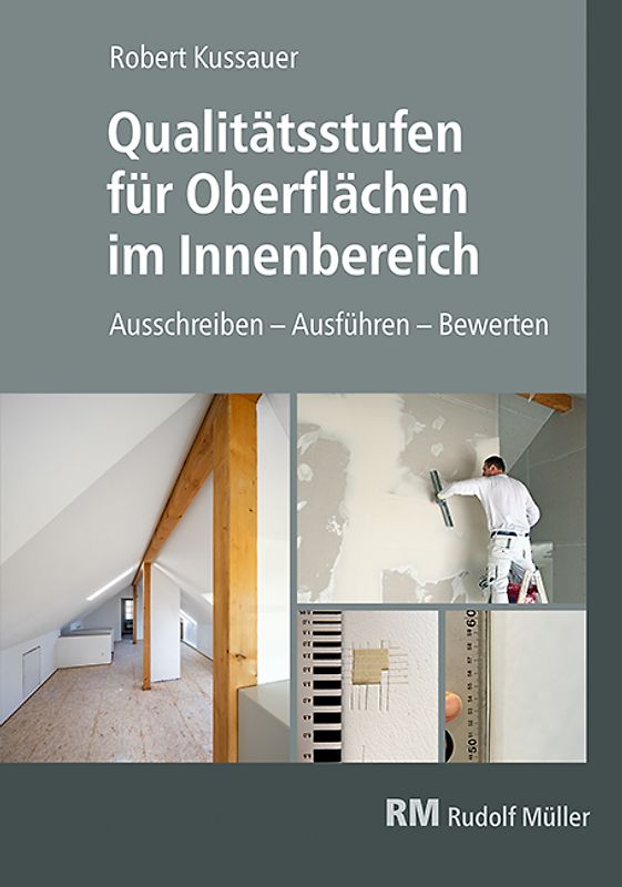 Qualitätsstufen für Oberflächen im Innenbereich