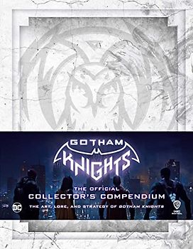 Gotham Knights: The Official Collector's Compendium (Gaming)