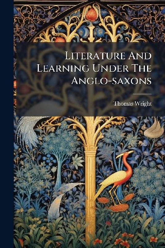 Literature And Learning Under The Anglo-saxons