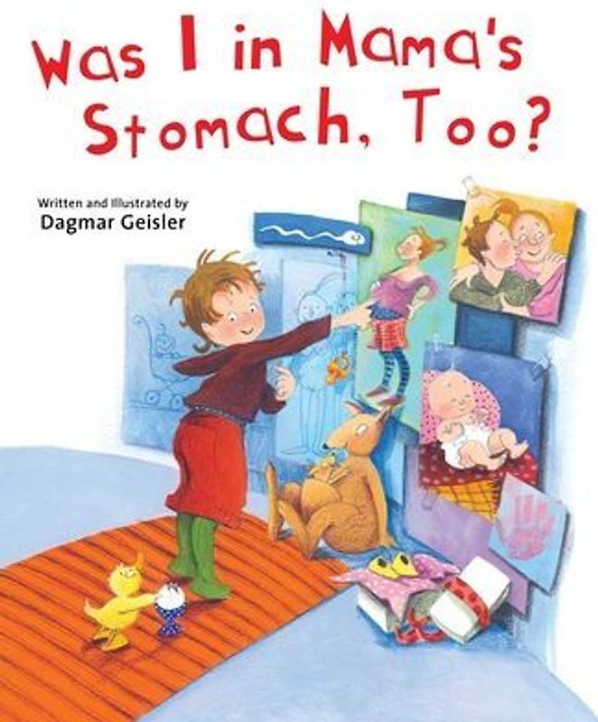 Was I in Mama's Stomach, Too?