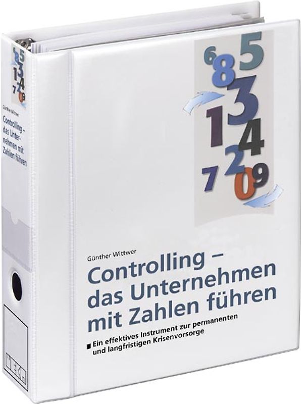 Controlling - das Unternehmen mit Zahlen führen