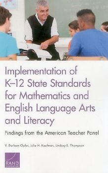 Implementation of K-12 State Standards for Mathematics and English Language Arts and Literacy