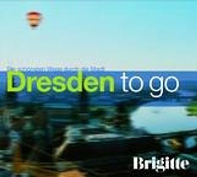 BRIGITTE - Dresden to go