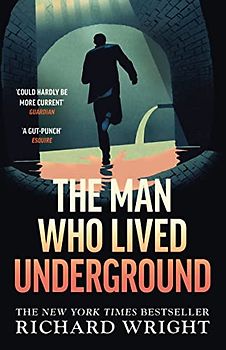 The Man Who Lived Underground: The ‘gripping’ New York Times Bestseller