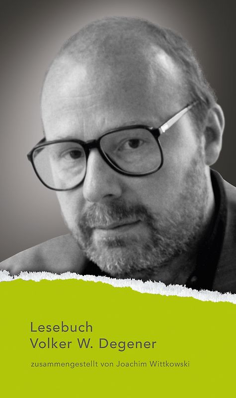 Volker W. Degener Lesebuch