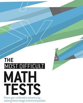 The Most Difficult Math Tests