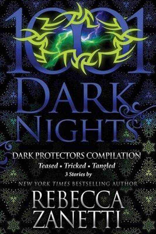 Dark Protectors Compilation: 3 Stories by Rebecca Zanetti