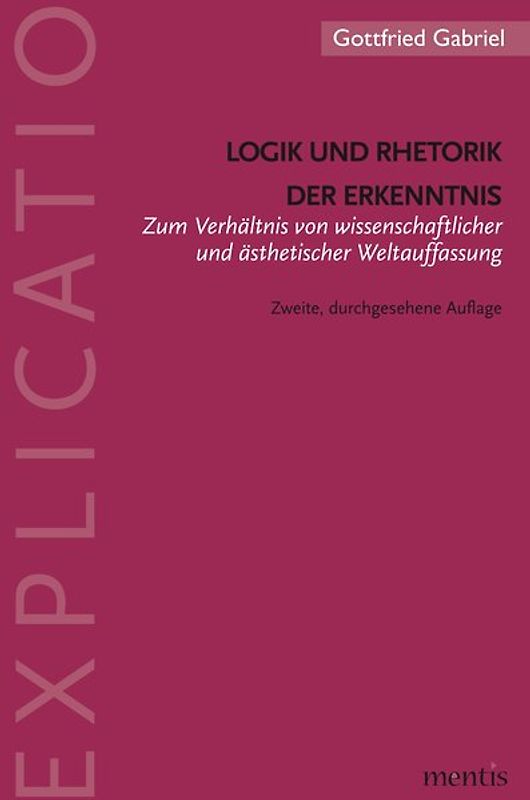 Logik und Rhetorik der Erkenntnis
