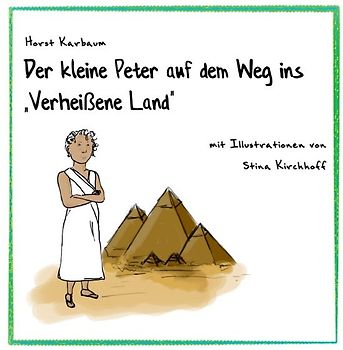 Der kleine Peter / Der kleine Peter auf dem Weg ins "Verheißene Land"