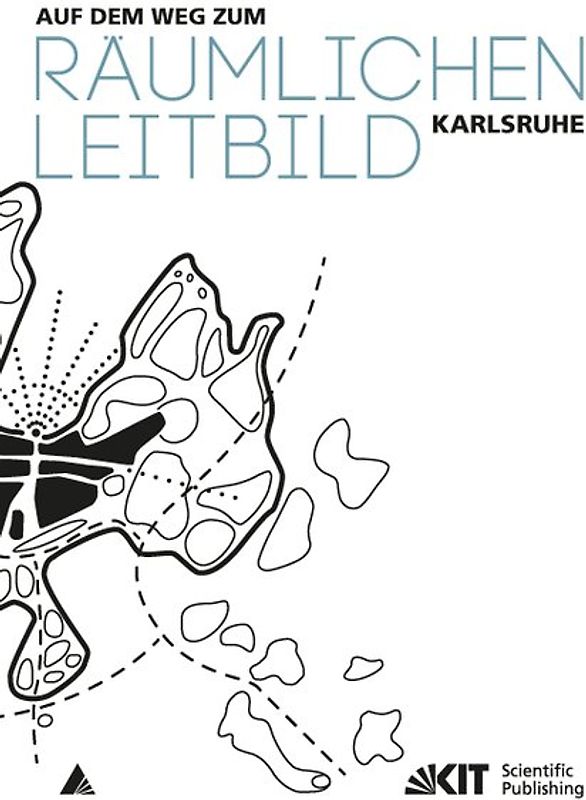 Auf dem Weg zum Räumlichen Leitbild Karlsruhe