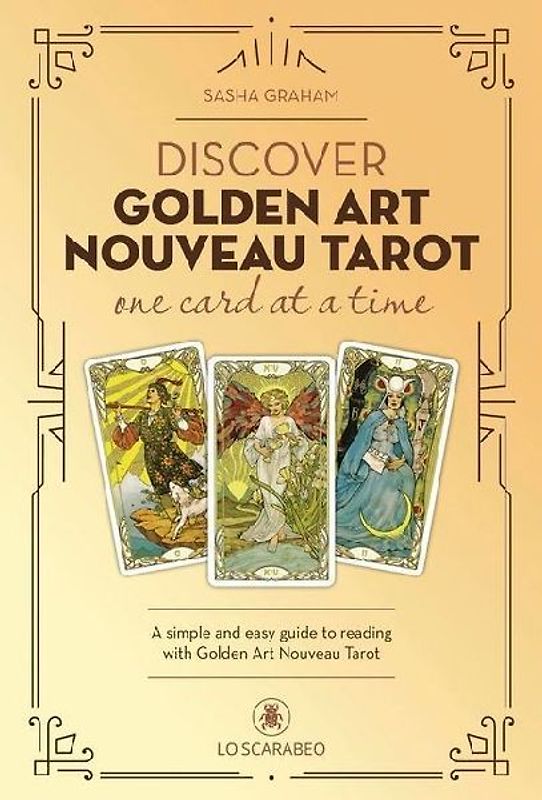 Discover the Golden Art Nouveau Tarot One Card at a Time