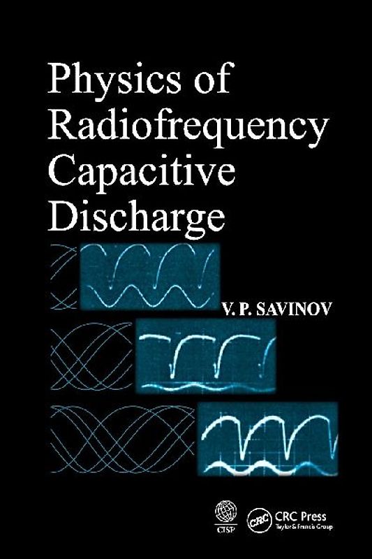 Physics of Radiofrequency Capacitive Discharge
