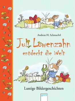 Juli Löwenzahn entdeckt die Welt. Lustige Bildergeschichten