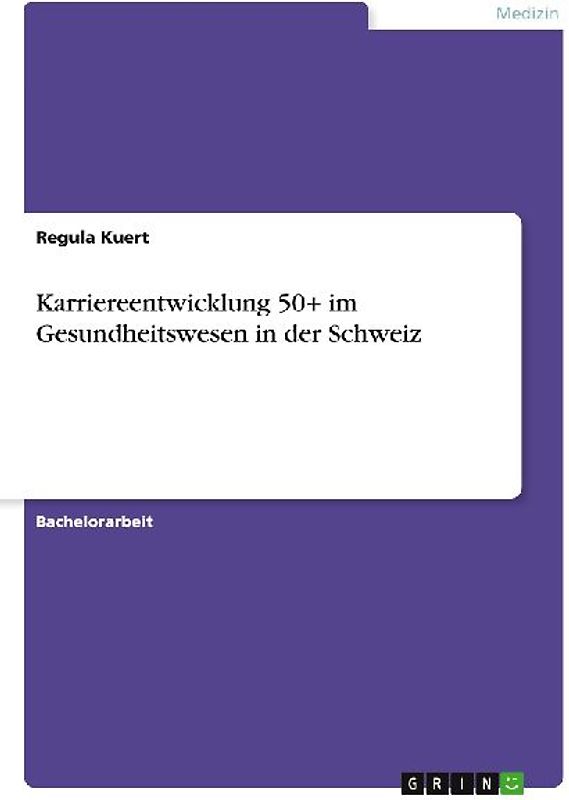 Karriereentwicklung 50+ im Gesundheitswesen in der Schweiz