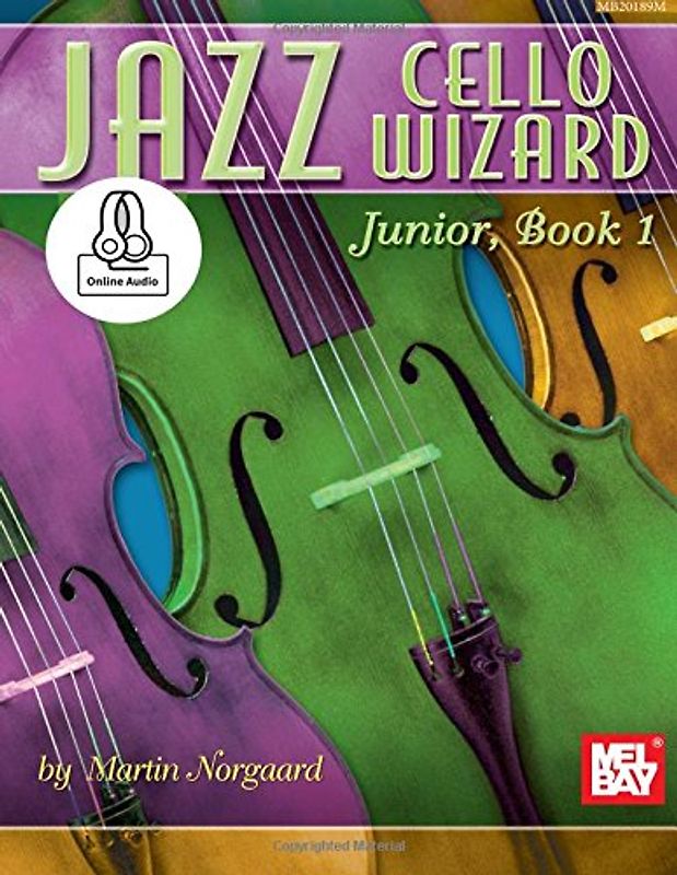 Jazz Cello Wizard Junior, Book 1 (Jazz Wizard, Band 1)