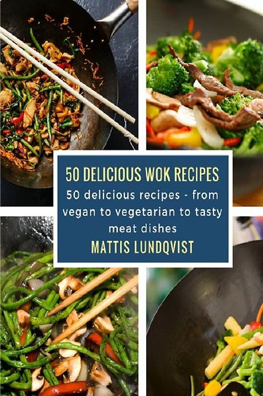 50 delicious wok recipes