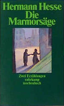 Die Marmorsäge. Taedium vitae