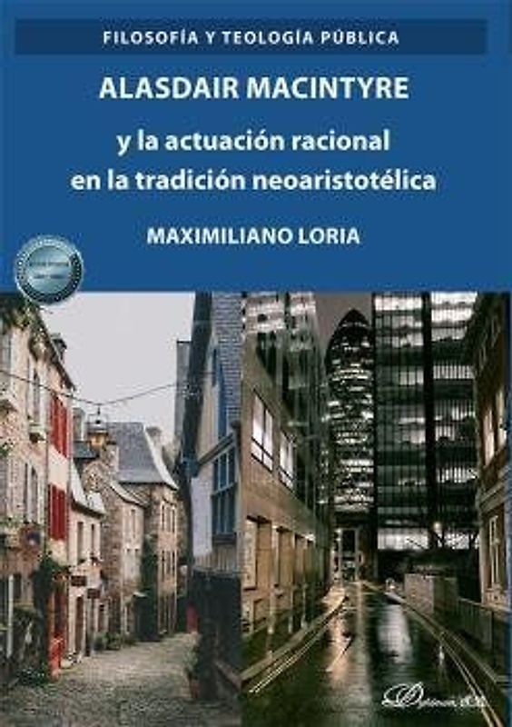 Alasdair Macintyre y la actuación racional en la tradición neoaristotélica