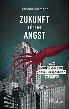 Zukunft ohne Angst