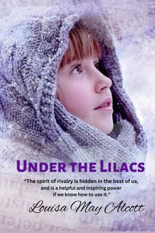 Under the Lilacs: “The spirit of rivalry is hidden in the best of us, and is a helpful and inspiring power if we know how to use it.”