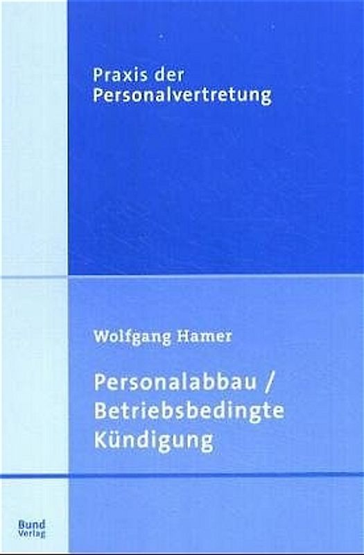Personalabbau /Betriebsbedingte Kündigung