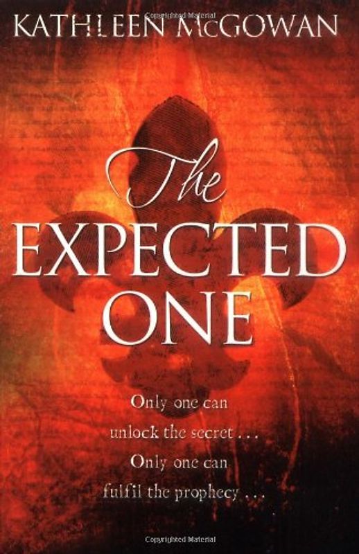 The Expected One (Magdalene Line Trilogy 1) - Kathleen McGowan