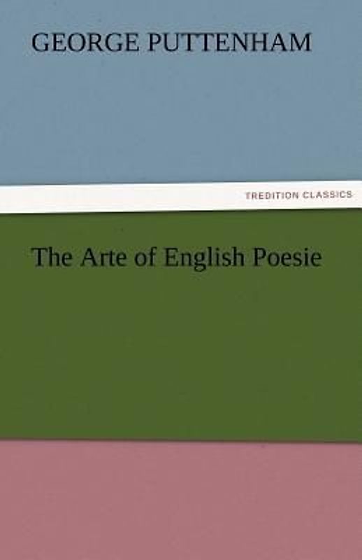 The Arte of English Poesie