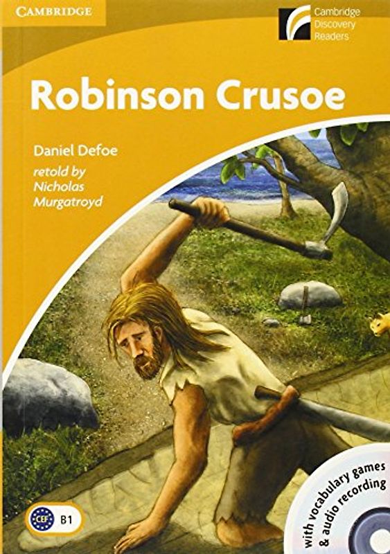 Robinson Crusoe, intermediate, level 4 (Cambridge Discovery Readers: Level 4)
