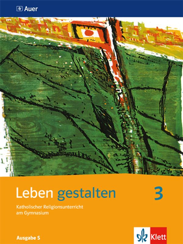 Leben gestalten 3. Ausgabe S