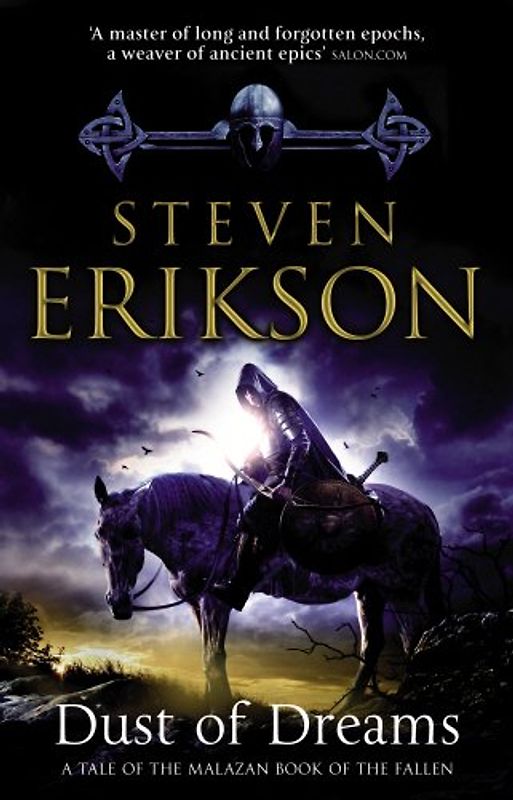 Dust Of Dreams: The Malazan Book of the Fallen 9 - Erikson, Steven